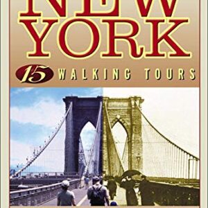 New York 15 Walking Tours An Architectural Guide To The Metropolis