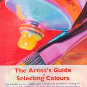 The Artists Guide To Selecting Colours