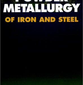 Powder Metallurgy Of Iron And Steel