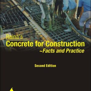 Concrete For Construction Facts And Practice Second Edition