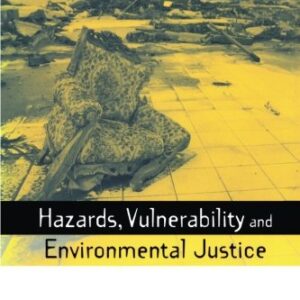 Hazards Vulnerability And Environmental Justice