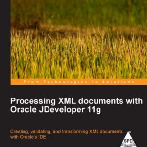 Processing Xml Documents With Oracle Jdeveloper 11g