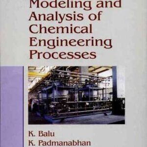 Modeling And Analysis Of Chemical Engeering