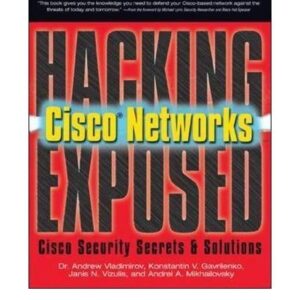 Hacking Cisco Networks Exposed