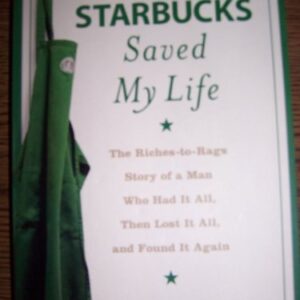 How Starbucks Saved My Life