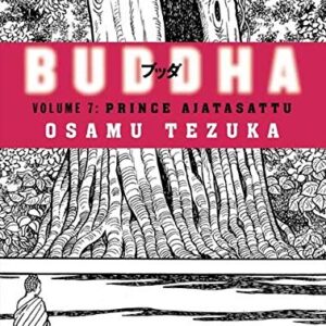 Buddha Vol 7 Prince Ajatasattu