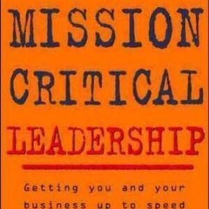 Mission Critical Leadership
