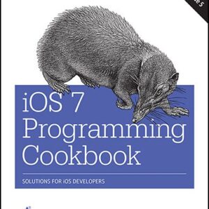 IOS 7 PROGRAMMING COOKBOOK