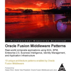 Oracle Fusion Middleware Patterns