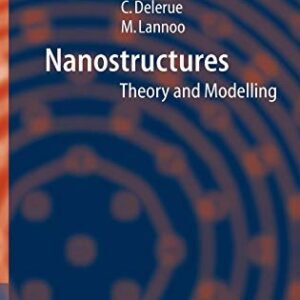 Nanostructures Theory And Modelling