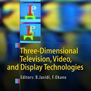 Three Dimensional Television Video And Display