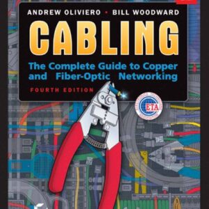 Cabling The Complete Guide To Copper And Fiber- Optic Networking
