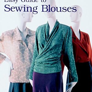 Easy Guide To Sewing Blouses