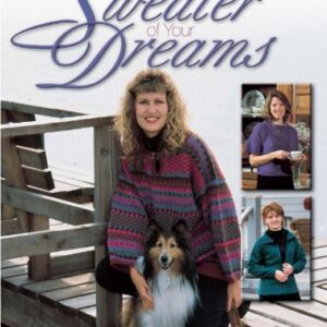 Design And Knit The Sweater Of Your Dreams