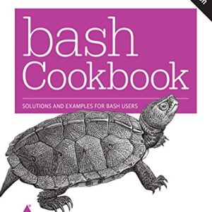 bash Cookbook: Solutions and Examples for bash Users