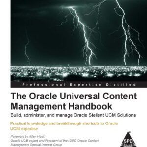 The Oracle Universal Content Management Handbook