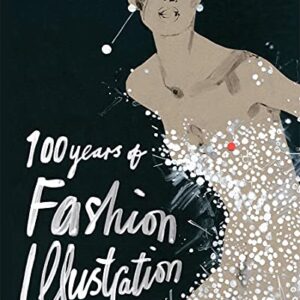 100 Years Of Fashion Illustration