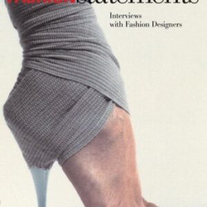Fashion Statements Interviews With Fashion Design