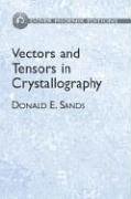 VECTORS AND TENSORS IN CRYSTALLOGRAPHY