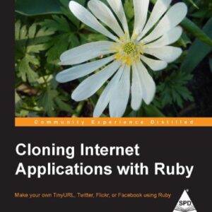 Cloning Internet Applications With Ruby