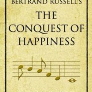 The Conquest Of Happiness