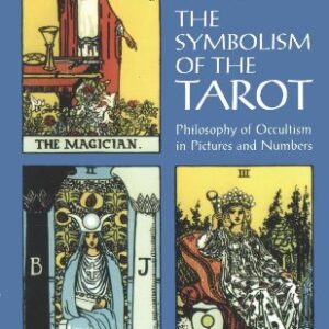 The Symbolism Of The Tarot