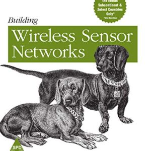 Building Wireless Sensor Networks