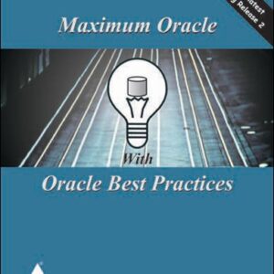 Maxium Oracle With Oracle Best Pra
