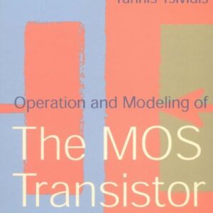 Operation And Modeling Of The Mos Transistor