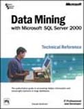Data Mining With Microsoft Sql Server 2000 Technical Reference