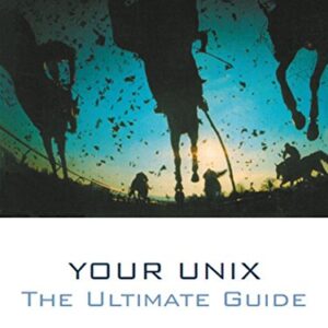 Your Unix The Ultimate Guide