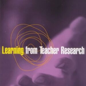 Learning From Teacher Research