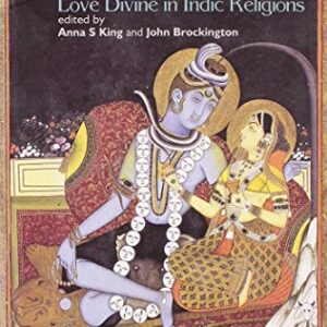The Intimate Other Love Divine In Indic Religions