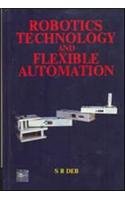 Robotics Technology And Flexible Automation