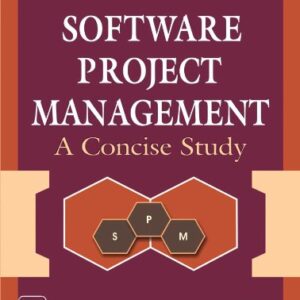 SOFTWARE PROJECT MANAGEMENT A CONCISE STUDY 3 ED