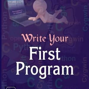 WRITE YOUR FIRST PROGRAM