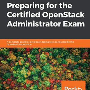 PREPARING FOR THE CERTIFIED OPENSTACK ADMINISTRATOR EXAM