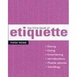 The Little Book Of Etiquette