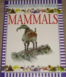 Wonderful World Of Animals Mammals