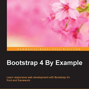 BOOTSTRAP 4 BY EXAMPLE
