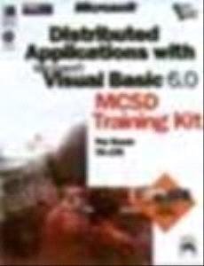 Mcsd Training Kit Microsoft Distributed Applications With Visual C++ 6.0 For Mcsd