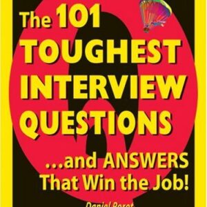 The 101 Toughest Interview Questions