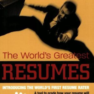 The Worlds Greatest Resumes
