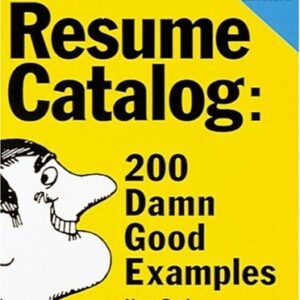 The Resume Catalog 200 Good Examples