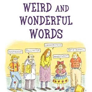 Totally Weird And Wonderful Words