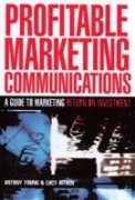 Profitable Marketing Communications