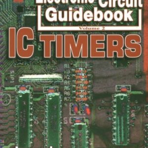 Electronic Ciruit Guide Book Ic Timers Vol 2