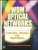 Wdm Optical Networks Concepts Design And Algorithm