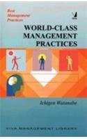 Best Management Practices:world Class Mgmt.practic