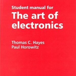 Students Manual For The Art Of Electronics